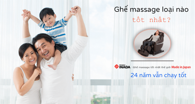 Ghế massage loại nào tốt nhất - Ghế massage Inada Nhật Bản-24 năm vẫn chạy tốt