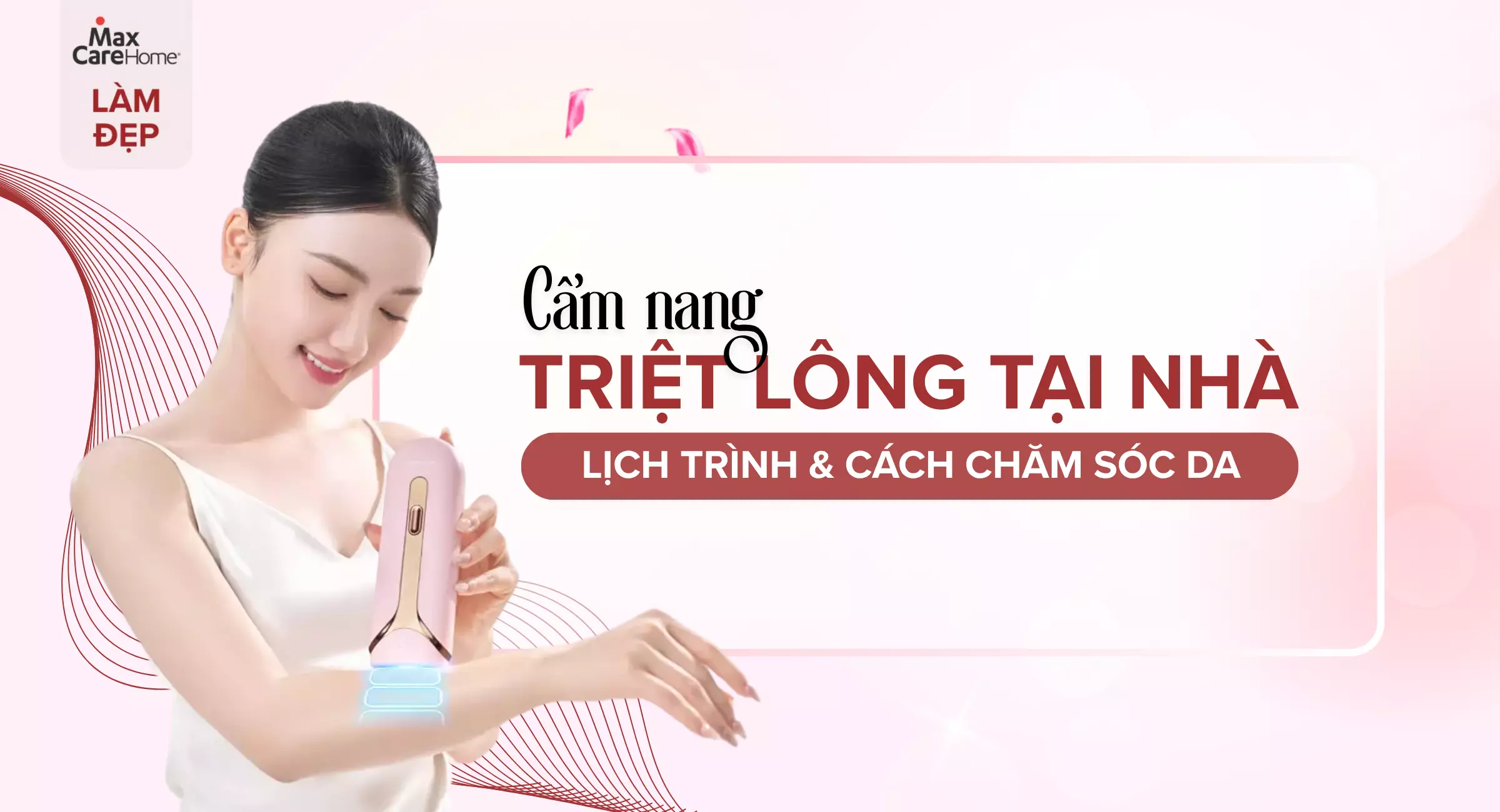 Cẩm nang triệt lông tại nhà đón tiệc cuối năm: Lịch trình & Cách chăm sóc da