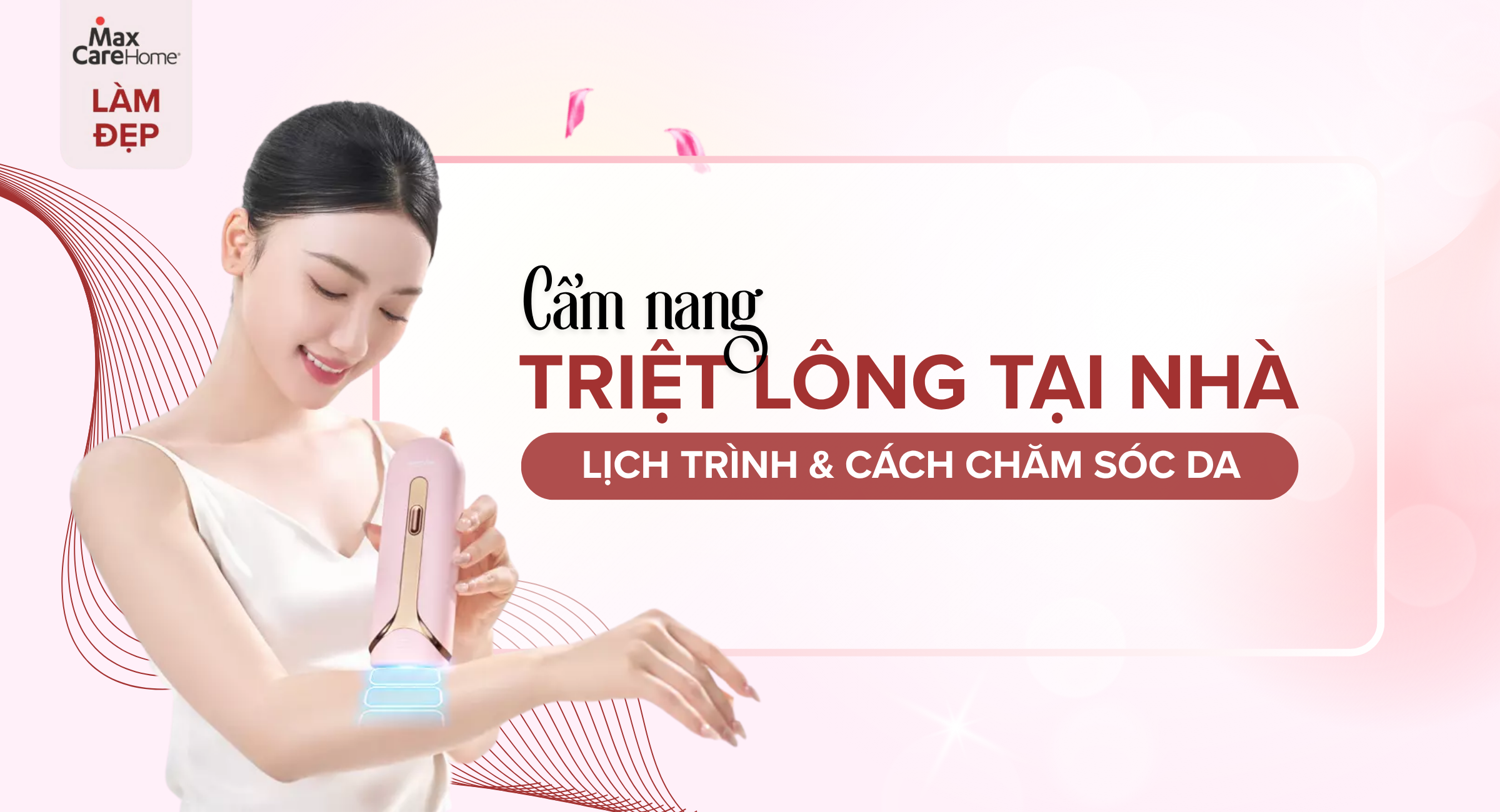 Cẩm nang triệt l&ocirc;ng tại nh&agrave; đ&oacute;n tiệc cuối năm: Lịch tr&igrave;nh & C&aacute;ch chăm s&oacute;c da