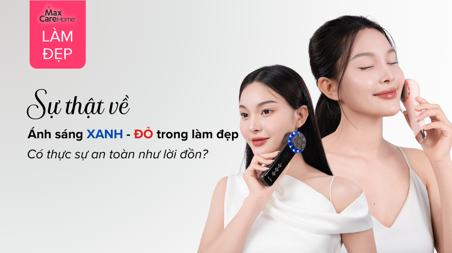 Sự thật về ánh sáng xanh - đỏ trong làm đẹp: Có thực sự an toàn như lời đồn? 