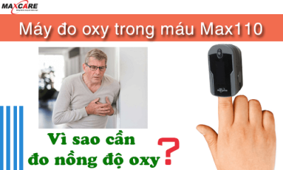 Vì sao cần sử dụng máy đo nồng độ oxy trong máu SpO2 Max110
