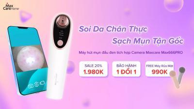 MÁY SOI DA HÚT MỤN TÍCH HỢP CAMERA PHÓNG ĐẠI 20X MAXCARE MAX666PRO BÁN CHẠY NHẤT