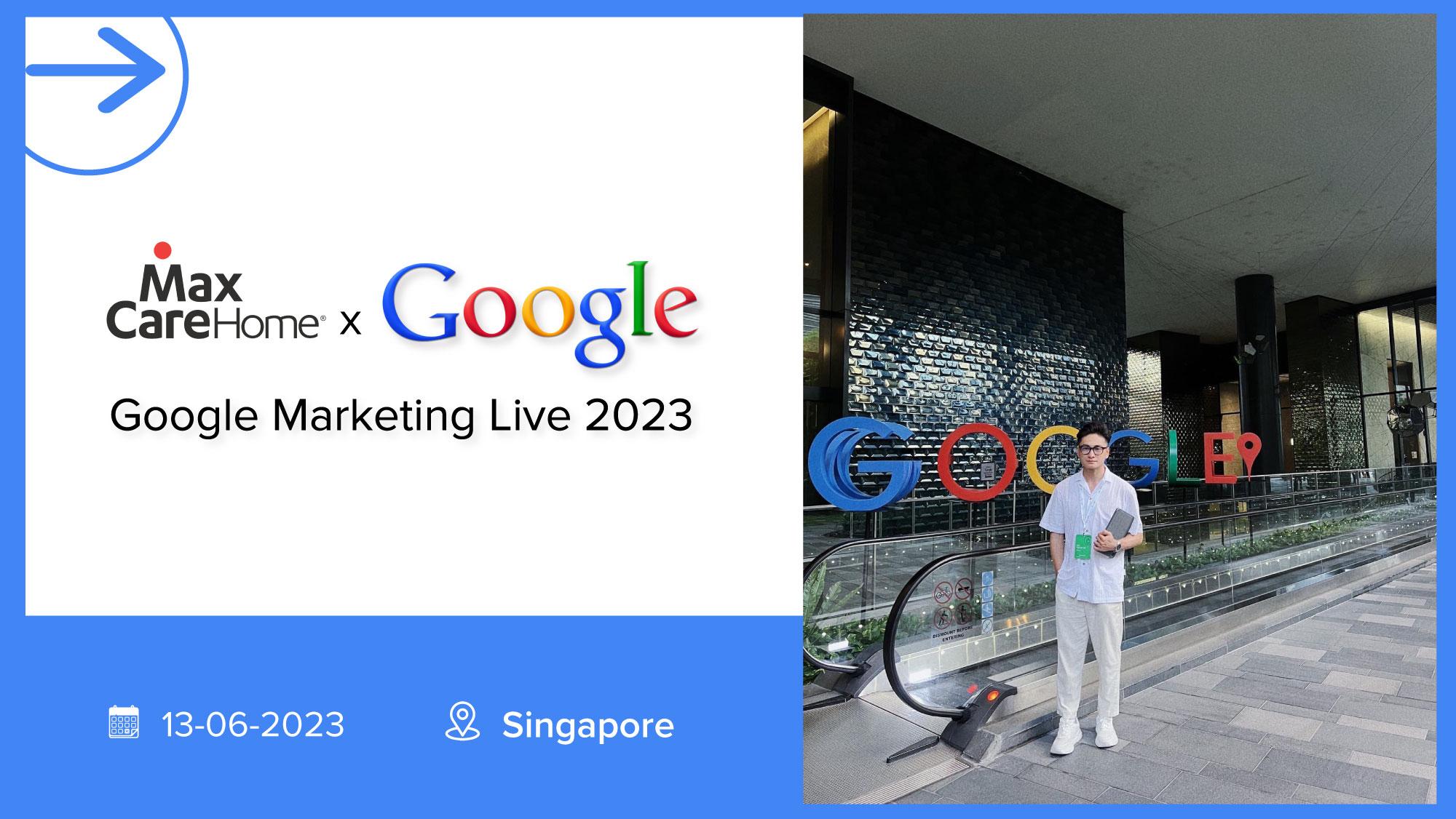 Maxcare-Home-tham du-google-marketing-live